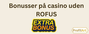 Bedste Casino Uden Om Rofus En Guide til Spiloplevelser Uden Begrænsninger Bedste Casino Uden Om Rofus En Guide til Spiloplevelser Uden Begrænsninger
