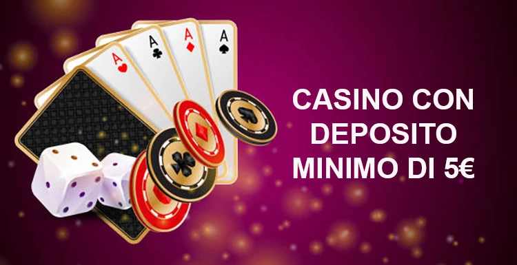 Casinò con deposito minimo di 5 euro Guida alle migliori opzioni