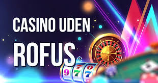 Gambling Uden Rufus En Ny Æra for Spil