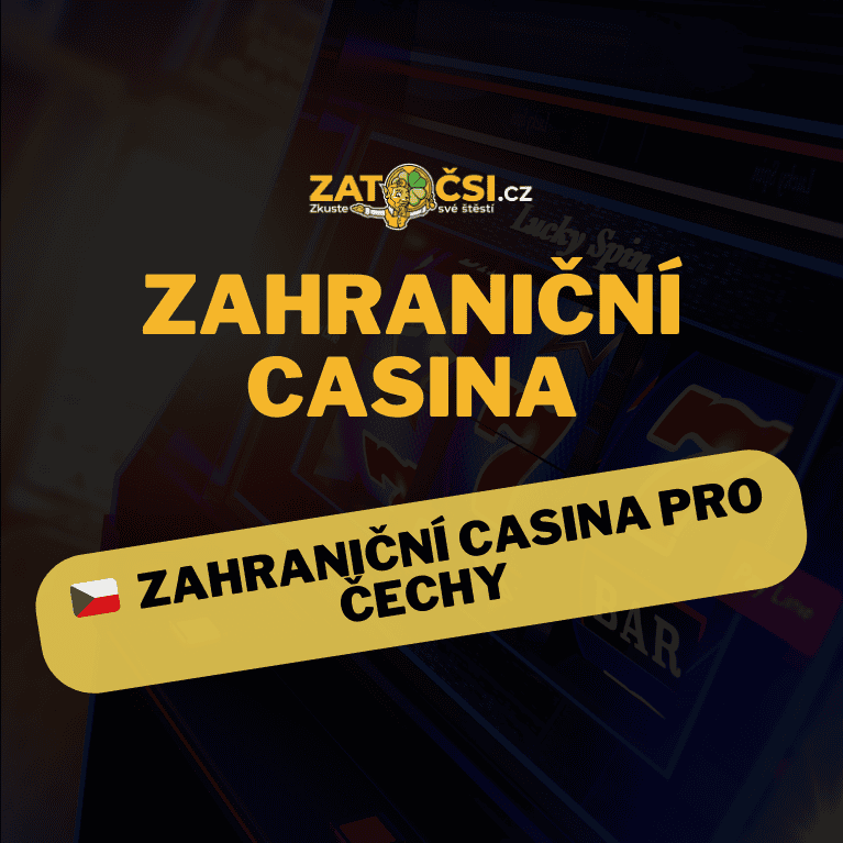 Zahraniční kasina pro Češky a Čechy Jak najít nejlepší možnosti